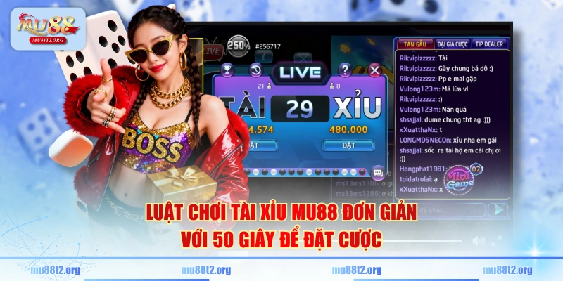 Luật chơi Tài Xỉu MU88 đơn giản với 50 giây để đặt cược